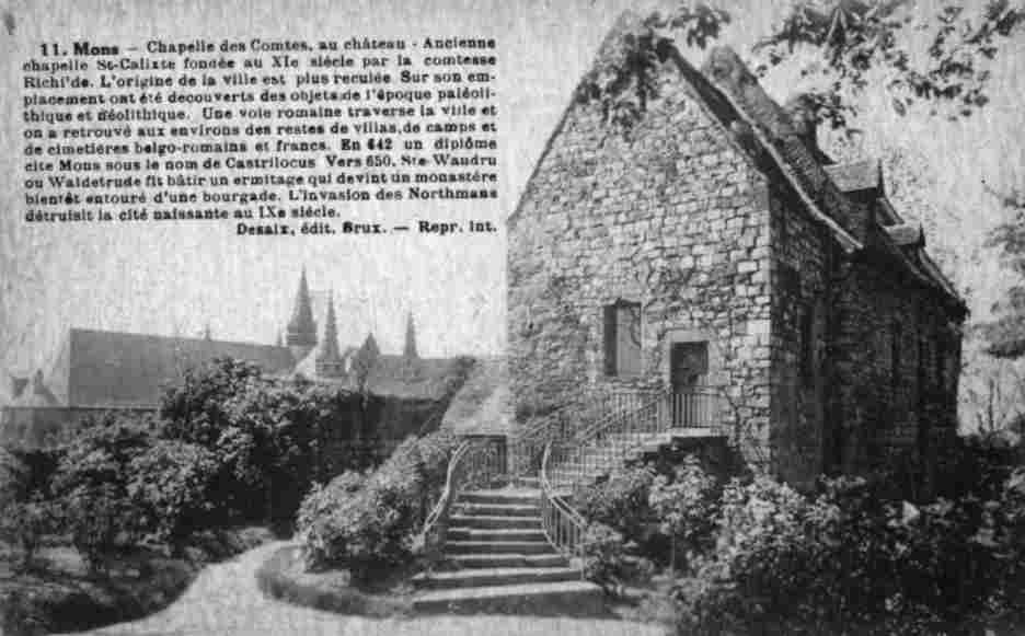 Mons : Chapelle des Comtes, au chteau. Ancienne chapelle Dt-Calixte fonde au XIe sicle.