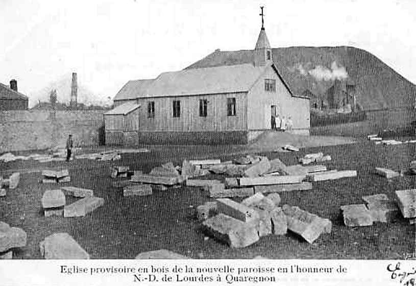 Quaregnon : Eglise provisoire en bois de la nouvelle paroisse en l'honneur de N.-D. de Lourdes  Quaregnon.